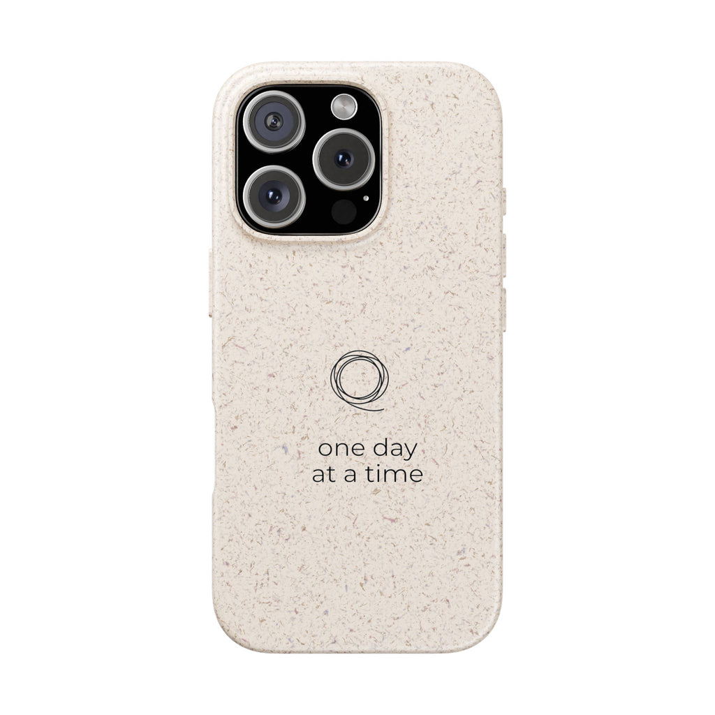 BIODEGRADABLE PHONE CASE (BEIGE)  "One Day At A Time" $25.95